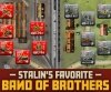 Band of Brothers:  Stalin’s Favorite
